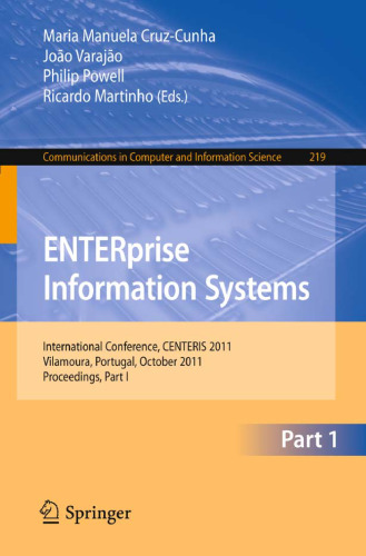 ENTERprise Information Systems: International Conference, CENTERIS 2011, Vilamoura, Algarve, Portugal, October 5-7, 2011, Proceedings, Part I