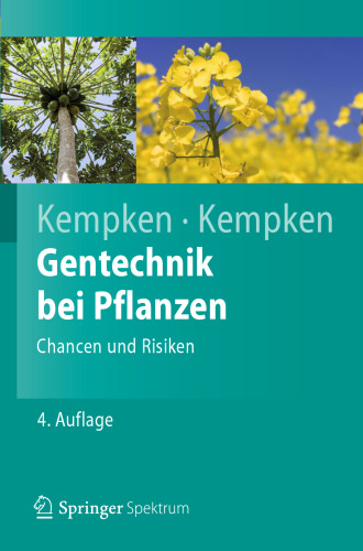Gentechnik bei Pflanzen: Chancen und Risiken