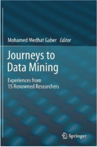 Journeys to data mining: experiences from 15 renowned researchers