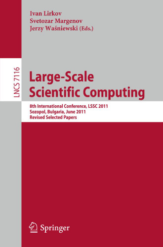 Large-Scale Scientific Computing: 8th International Conference, LSSC 2011, Sozopol, Bulgaria, June 6-10th, 2011. Revised Selected Papers