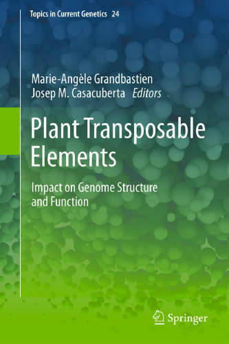 Plant Transposable Elements: Impact on Genome Structure and Function