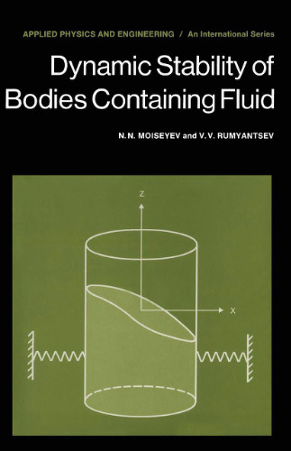 Dynamic Stability of Bodies Containing Fluid (Applied Physics and Engineering, 6)