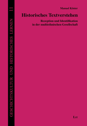 Historisches Textverstehen: Rezeption und Identifikation in der multiethnischen Gesellschaft