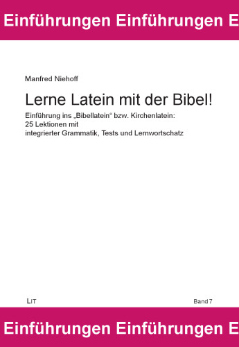 Lerne Latein mit der Bibel!: Einführung ins