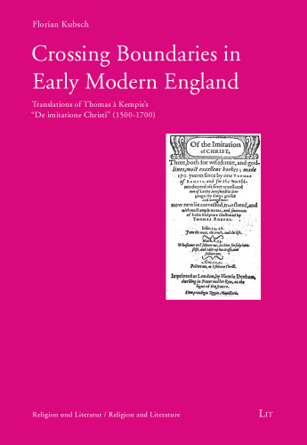 Crossing Boundaries in Early Modern England: Translations of Thomas à Kempis's "De imitatione Christi"