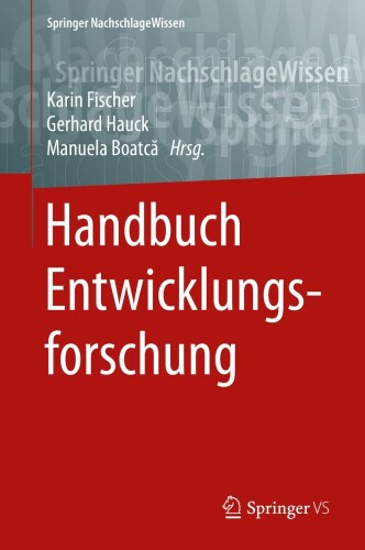 Handbuch Entwicklungsforschung (Springer NachschlageWissen)