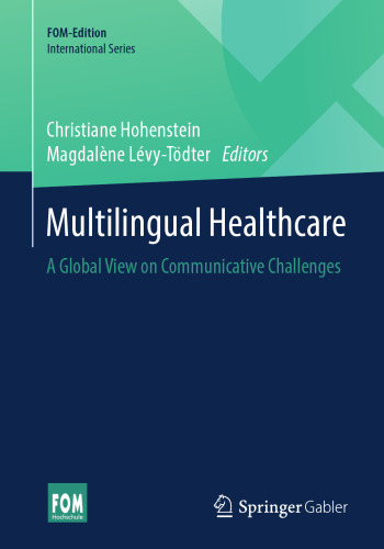 Multilingual Healthcare: A Global View on Communicative Challenges (FOM-Edition)