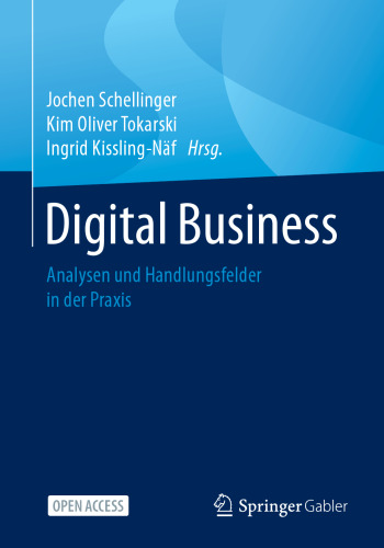 Digital Business: Analysen und Handlungsfelder in der Praxis (German Edition)