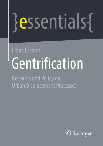 Gentrification: Research and Policy on Urban Displacement Processes (essentials)