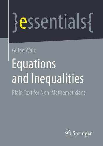 Equations and Inequalities: Plain Text for Non-Mathematicians (essentials)