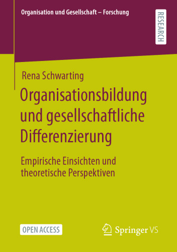 Organisationsbildung und gesellschaftliche Differenzierung: Empirische Einsichten und theoretische Perspektiven (Organisation und Gesellschaft - Forschung) (German Edition)