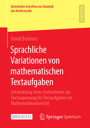Sprachliche Variationen von mathematischen Textaufgaben: Entwicklung eines Instruments zur Textanpassung für Textaufgaben im Mathematikunterricht