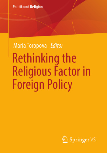 Rethinking the Religious Factor in Foreign Policy (Politik und Religion)