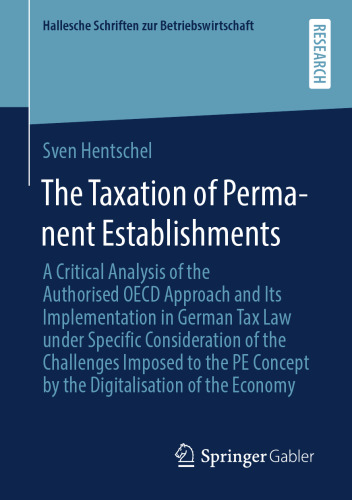 The Taxation of Permanent Establishments (Hallesche Schriften zur Betriebswirtschaft)