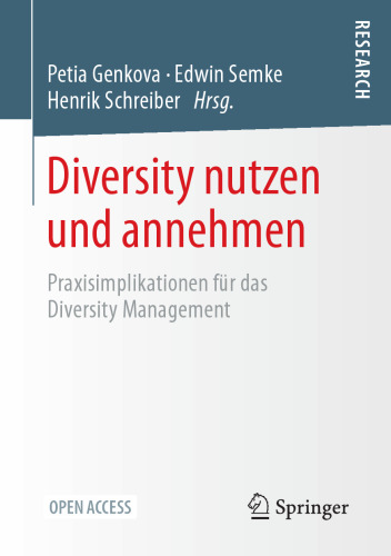 Diversity nutzen und annehmen: Praxisimplikationen für das Diversity Management (German Edition)