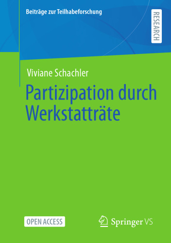 Partizipation durch Werkstatträte (Beiträge zur Teilhabeforschung) (German Edition)