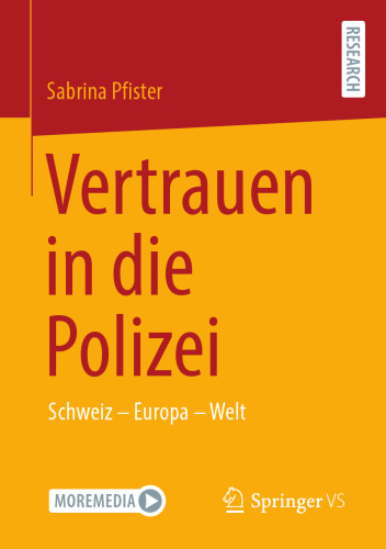 Vertrauen in die Polizei: Schweiz – Europa – Welt (German Edition)