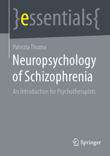 Neuropsychology of Schizophrenia: An Introduction for Psychotherapists