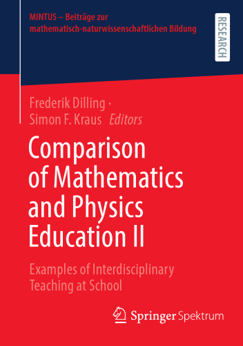 Comparison of Mathematics and Physics Education II: Examples of Interdisciplinary Teaching at School (MINTUS – Beiträge zur mathematisch-naturwissenschaftlichen Bildung)