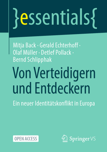 Von Verteidigern und Entdeckern: Ein neuer Identitätskonflikt in Europa (essentials) (German Edition)