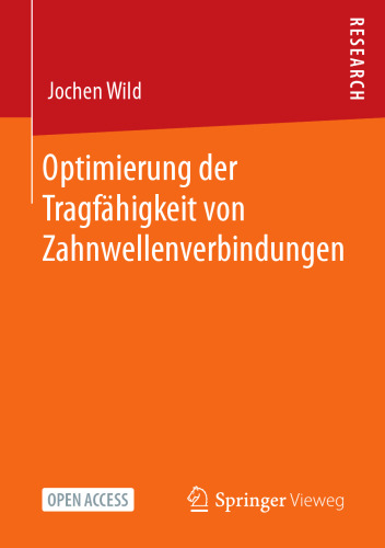 Optimierung der Tragfähigkeit von Zahnwellenverbindungen (German Edition)