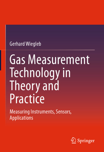Gas Measurement Technology in Theory and Practice: Measuring Instruments, Sensors, Applications