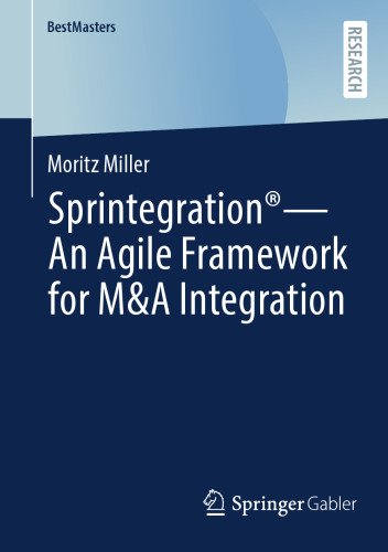 Sprintegration® - An Agile Framework for M&A Integration (BestMasters)