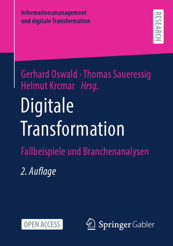 Digitale Transformation: Fallbeispiele und Branchenanalysen (Informationsmanagement und digitale Transformation) (German Edition)