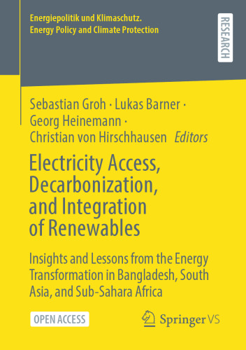 Electricity Access, Decarbonization, and Integration of Renewables: Insights and Lessons from the Energy Transformation in Bangladesh, South Asia, and ... Energy Policy and Climate Protection)