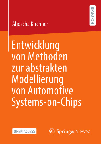 Entwicklung von Methoden zur abstrakten Modellierung von Automotive Systems-on-Chips (German Edition)