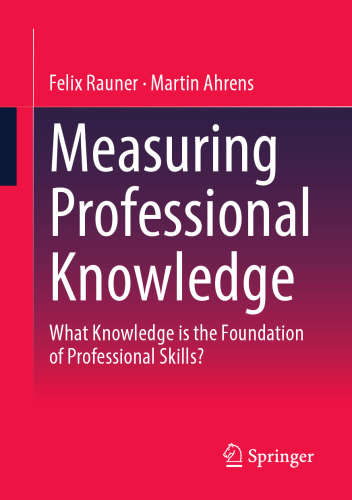 Measuring Professional Knowledge: What Knowledge is the Foundation of Professional Skills?