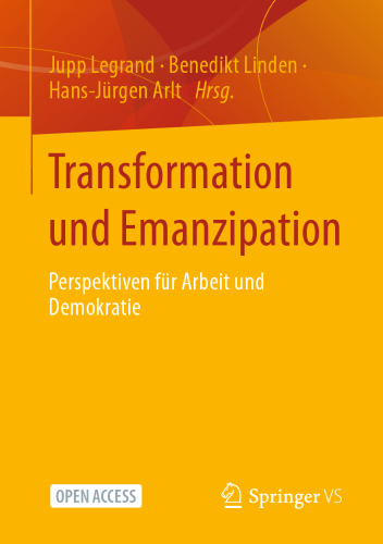Transformation und Emanzipation: Perspektiven für Arbeit und Demokratie (German Edition)