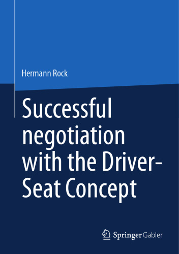 Successful negotiation with the Driver-Seat Concept