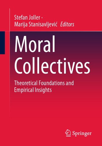 Moral Collectives: Theoretical Foundations and Empirical Insights