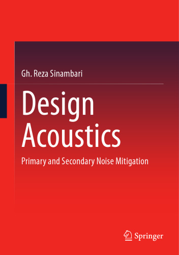 Design Acoustics: Primary and Secondary Noise Mitigation