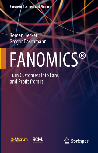 FANOMICS®: Turn Customers into Fans and Profit from it