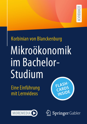 Mikroökonomik im Bachelor-Studium: Eine Einführung mit Lernvideos