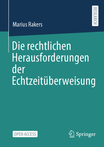 Die rechtlichen Herausforderungen der Echtzeitüberweisung (German Edition)