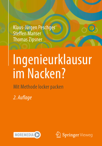Ingenieurklausur im Nacken?: Mit Methode locker packen