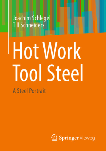 Hot Work Tool Steel: A Steel Portrait