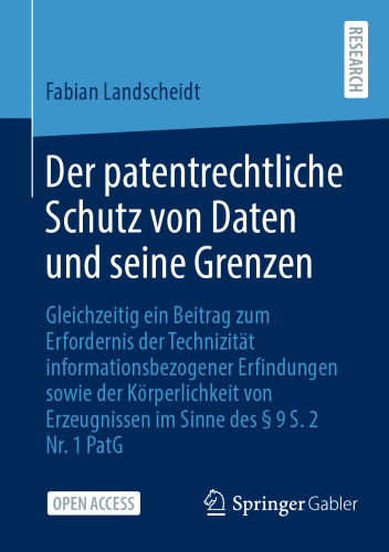 Der patentrechtliche Schutz von Daten und seine Grenzen (German Edition)