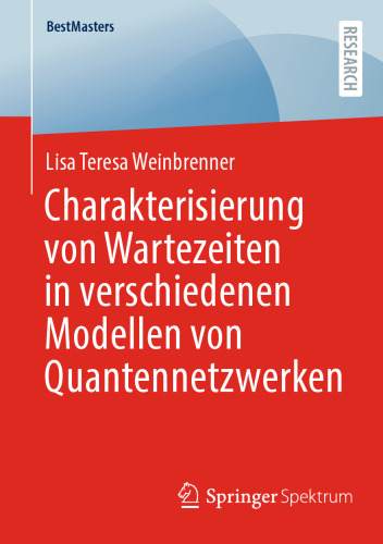 Charakterisierung von Wartezeiten in verschiedenen Modellen von Quantennetzwerken