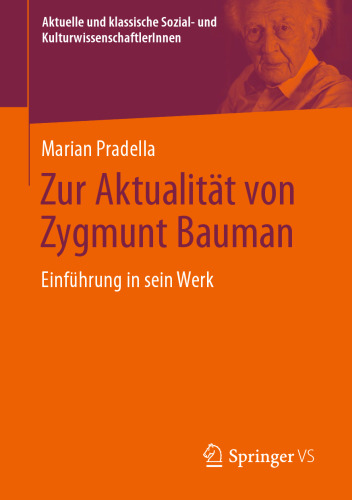 Zur Aktualität von Zygmunt Bauman: Einführung in sein Werk