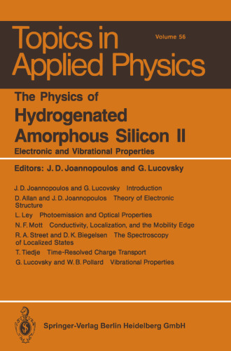 The Physics of Hydrogenated Amorphous Silicon II: Electronic and Vibrational Properties (Topics in Applied Physics, 56)