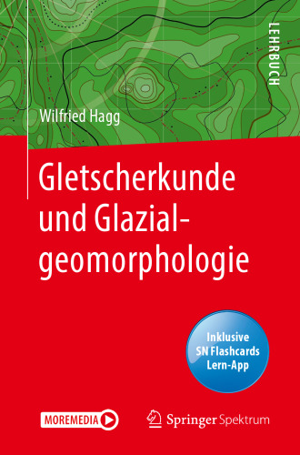 Gletscherkunde und Glazialgeomorphologie