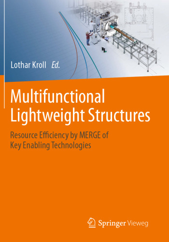 Multifunctional Lightweight Structures: Resource Efficiency by MERGE of Key Enabling Technologies