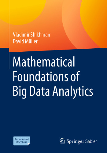 Mathematical Foundations of Big Data Analytics