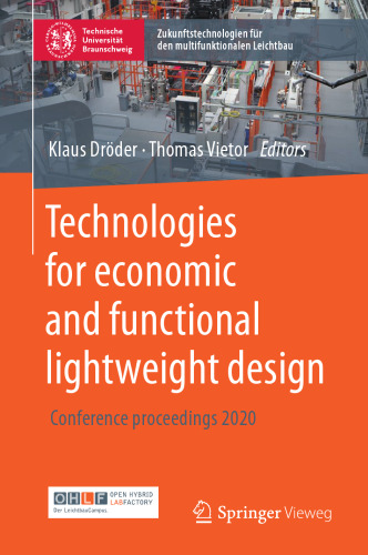 Technologies for economic and functional lightweight design: Conference proceedings 2020 (Zukunftstechnologien für den multifunktionalen Leichtbau)