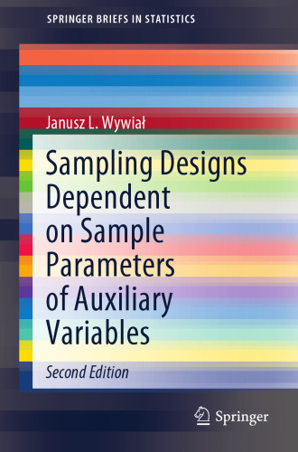 Sampling Designs Dependent on Sample Parameters of Auxiliary Variables (SpringerBriefs in Statistics)