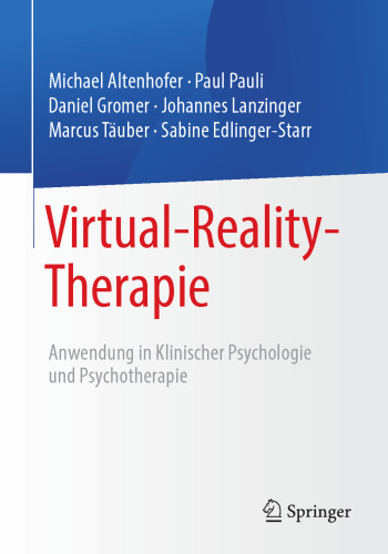 Virtual-Reality-Therapie: Anwendung in Klinischer Psychologie und Psychotherapie